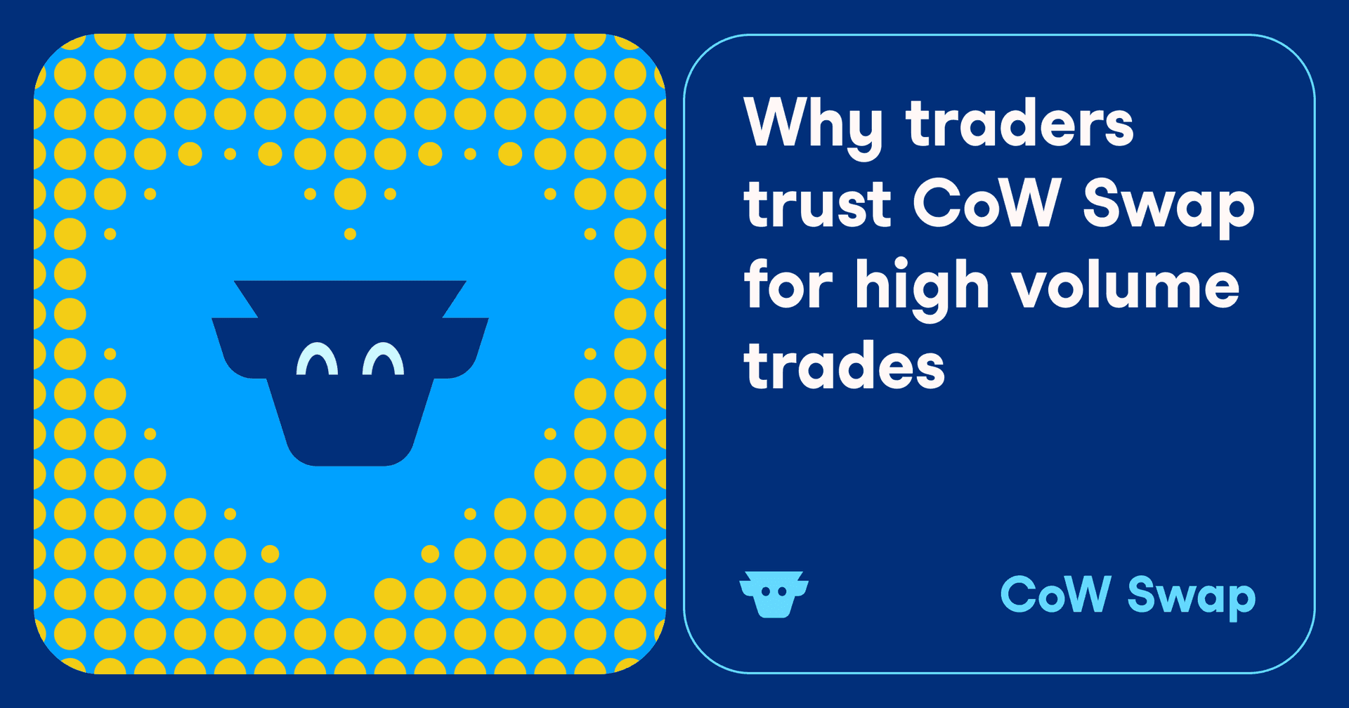 Cover image for article: Why Traders Trust CoW Swap for High Volume Trades